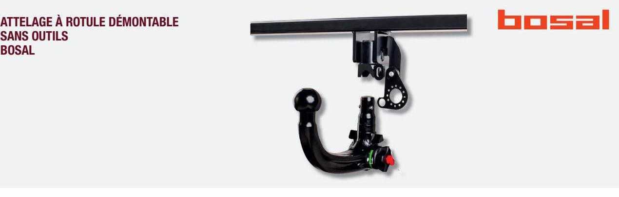 attelage à rotule démontable sans outils bosal