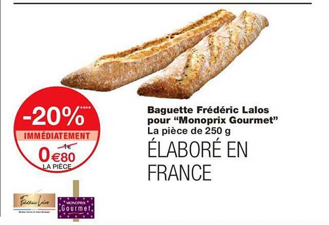 baguette frederic lalos pour "monoprix gourmet"