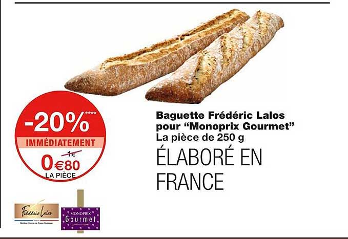 baguette frédéric lalos pour "monoprix gourmet"