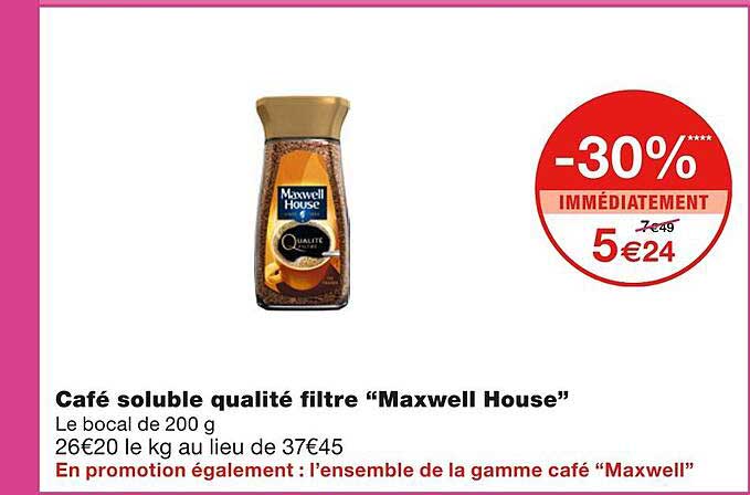 Café Soluble Qualité Filtre "maxwell House"