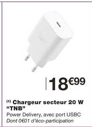 chargeur secteur 20w "tnb"