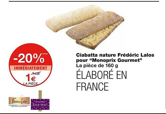 ciabatta nature frédéric lalos pour "monoprix gourmet"