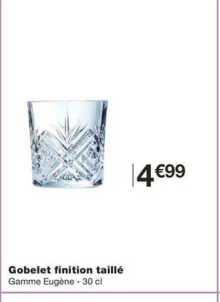 gobelet finition taillé
