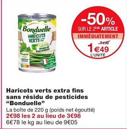 haricots verts extra fins sans résidu de pesticides "bonduelle"