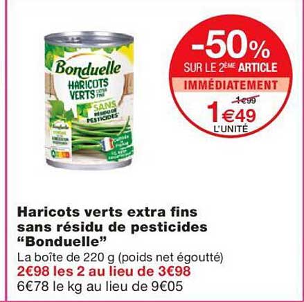 haricots verts extra fins sans residu de pesticides "bonduelle"