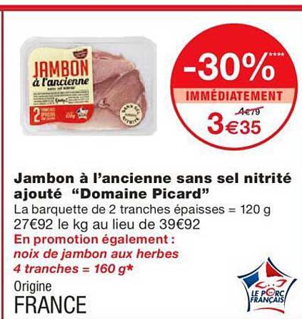 jambon à l'ancienne sans sel nitrité ajouté "domaine picard"