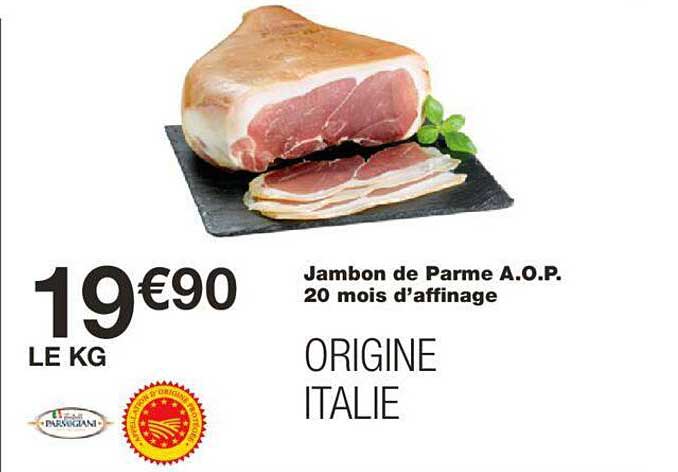 jambon de parme a.o.p. 20 mois d'affinage