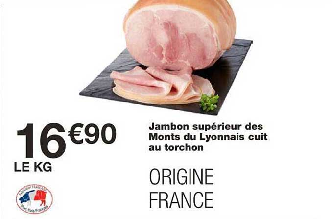jambon supérieur des monts du lyonnais cuit au torchon