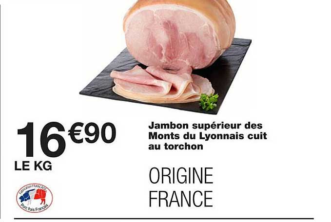 jambon supérieur des monts du lyonnais cuit au torchon
