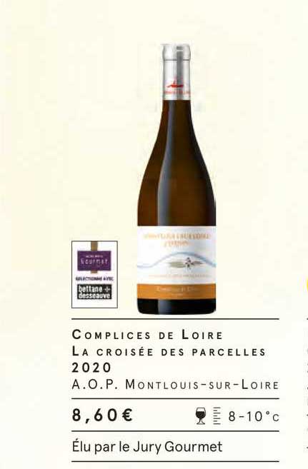 complices de loire la croisée des parcelles 2020 a.o.p. montlouis-sur-loire
