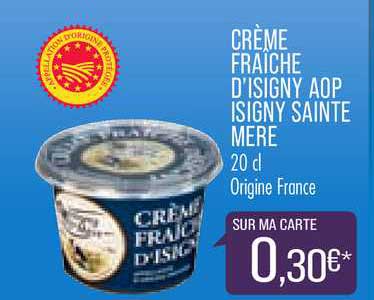 crème fraîche d'isigny aop isigny sainte mère