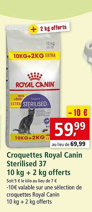 croquettes royal canin sterilised 37 10 kg + 2kg offerts