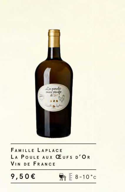Famille Laplace La Poule Aux œufs D'or Vin De France