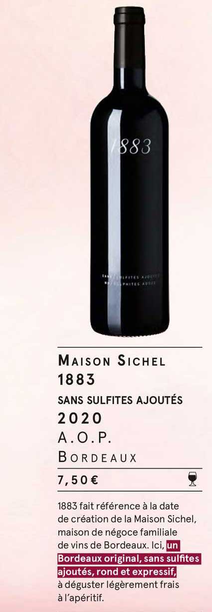maison sichel 1883 sans sulfites ajoutés 2020 a.o.p. bordeaux