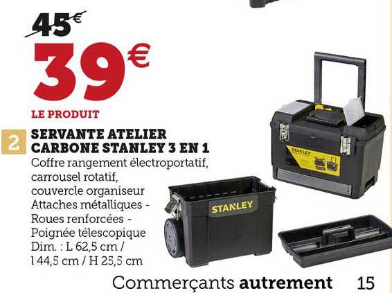 Servante Atelier Carbone Stanley 3 En 1