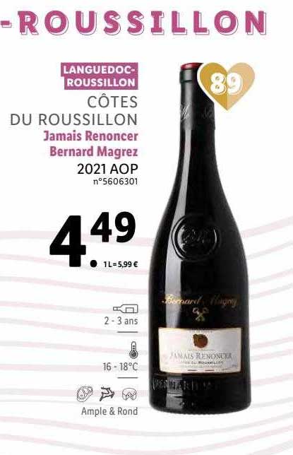 côtes du roussillon jamais renoncer bernard magrez 2021 aop