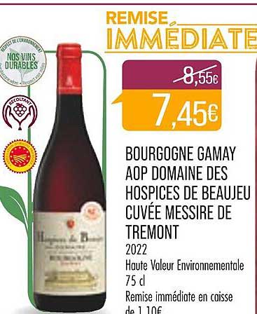 bourgogne gamay aop domaine des hospices de beaujeu cuvée messire de tremont 2022