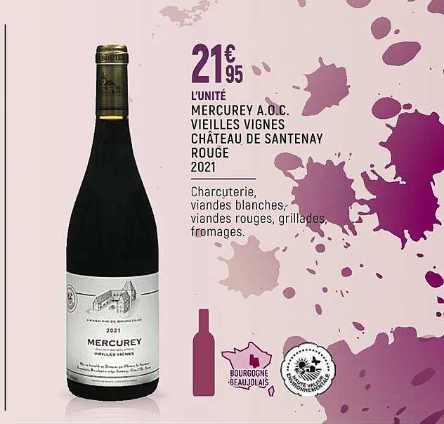 mercurey a.o.c. vieilles vignes château de santenay rouge 2021