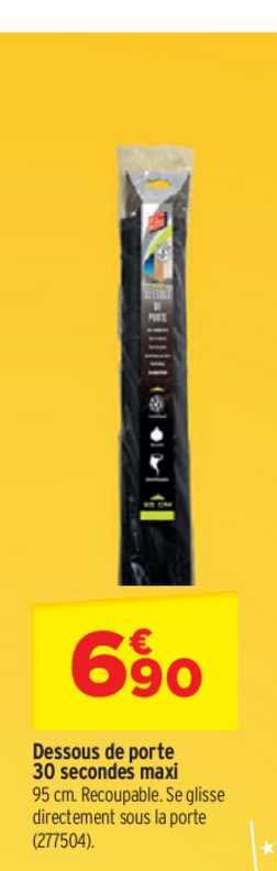 dessous de porte 30 secondes maxi