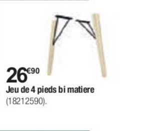jeu de 4 pieds bi matière