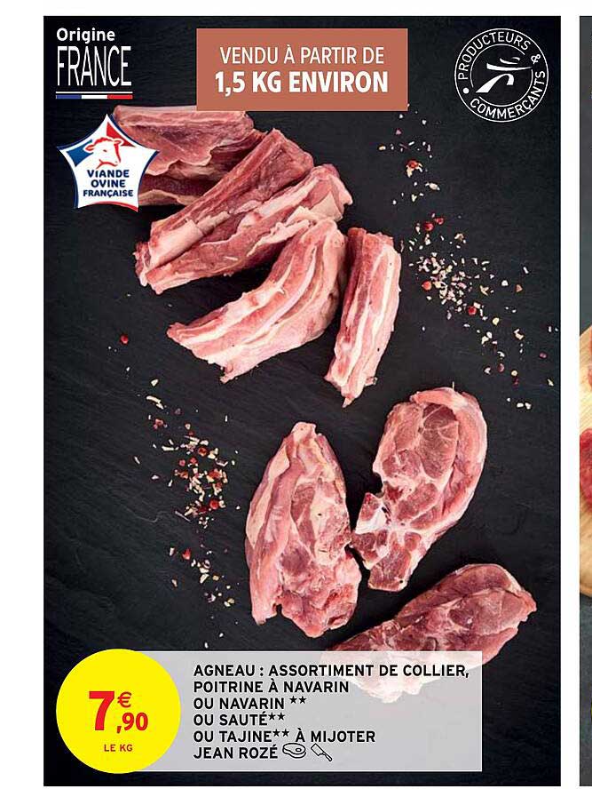 agneau : assortiment de collier, poitrine à navarin ou navarin ** ou sauté** ou tajine** à mijoter jean rozé