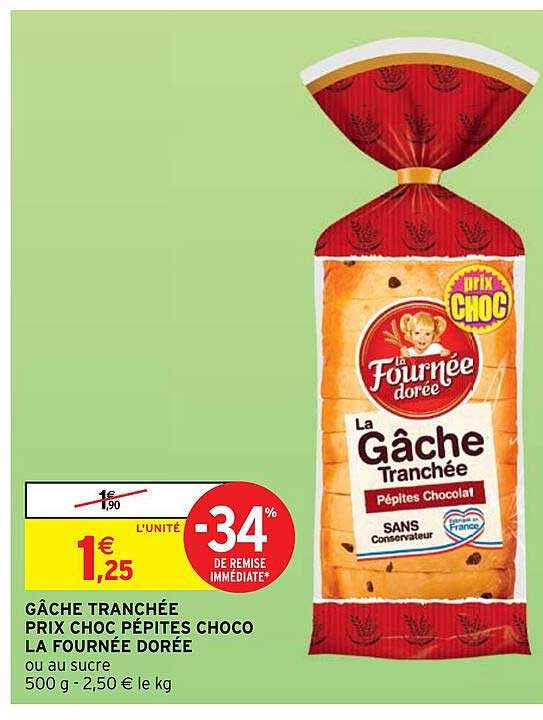 Gâche Tranchée Prix Choc Pépites Choco La Fournée Dorée