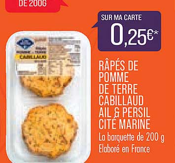 Râpés De Pomme De Terre Cabillaud Ail & Persil Cité Marine
