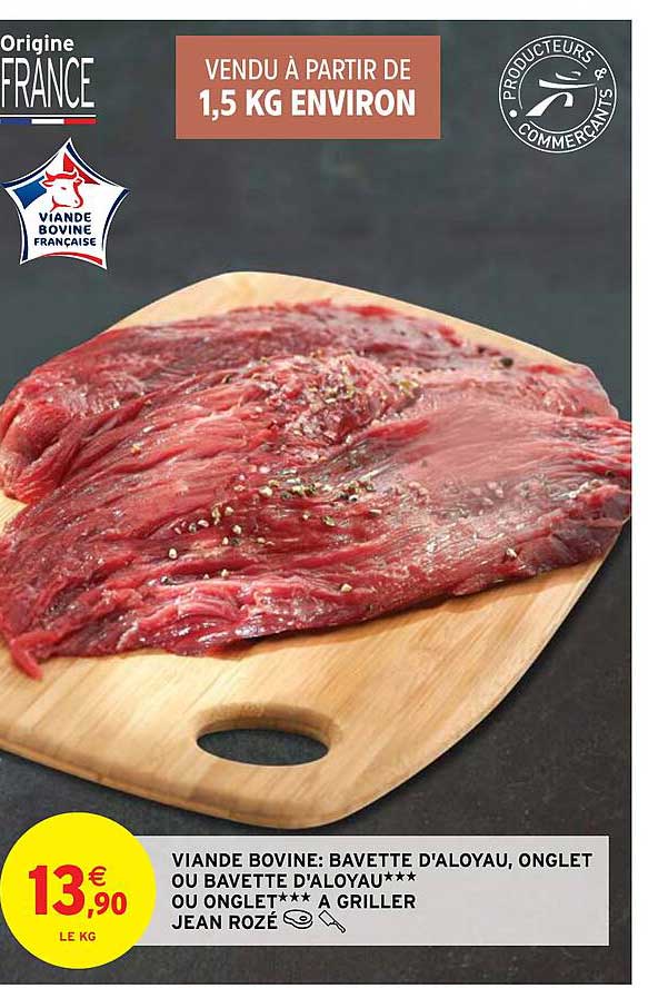 Viande Bovine : Bavette D'aloyau, Onglet Ou Bavette D'aloyau *** Ou Onglet*** à Griller Jean Rozé