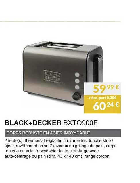black+decker bxto900e corps robuste en acier inoxydable