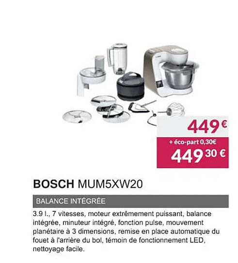 bosch mum5xw20 balance intégrée