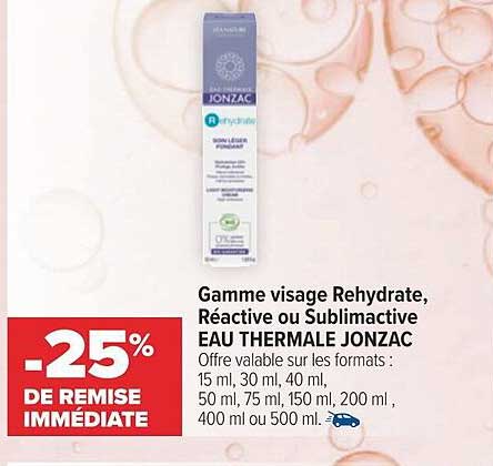Gamme Visage Rehydrate, Réactive Ou Sublimactive Eau Thermale Jonzac