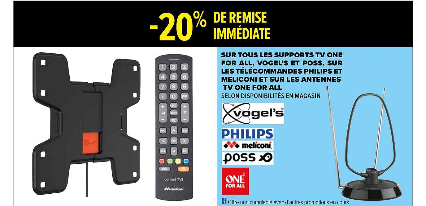 spports tv one for all, vogel's et poss, télécommandes philips et meliconi et antennes tv one for all