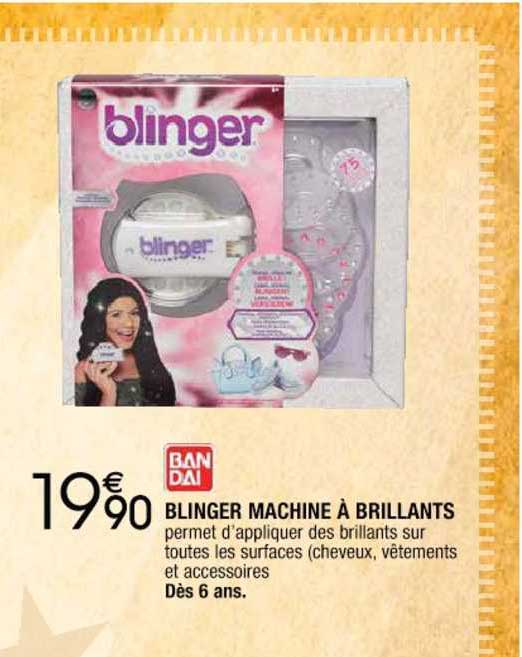 blinger machine à brillants bandai