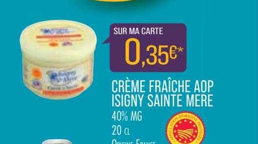 crème fraîche aop isigny sainte mère