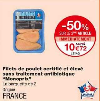 filets de poulet certifié et élevé sans traitement antibiotique "monoprix"