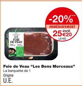 foie de veau "les bons morceaux"