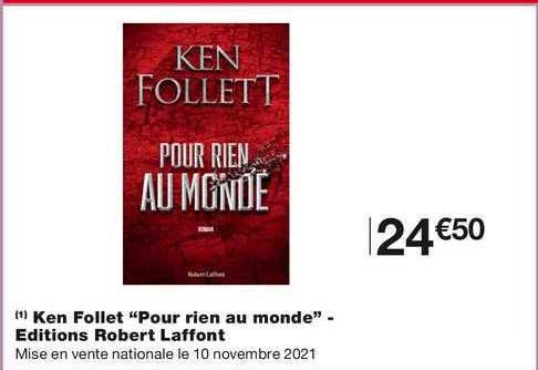 ken follet "pour rien au monde" éditions robert laffont