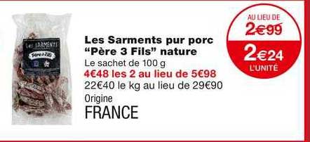 les sarments pur porc "père 3 fils" nature