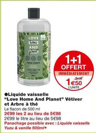 liquide vaisselle "love home and planet" vétiver et arbre à thé