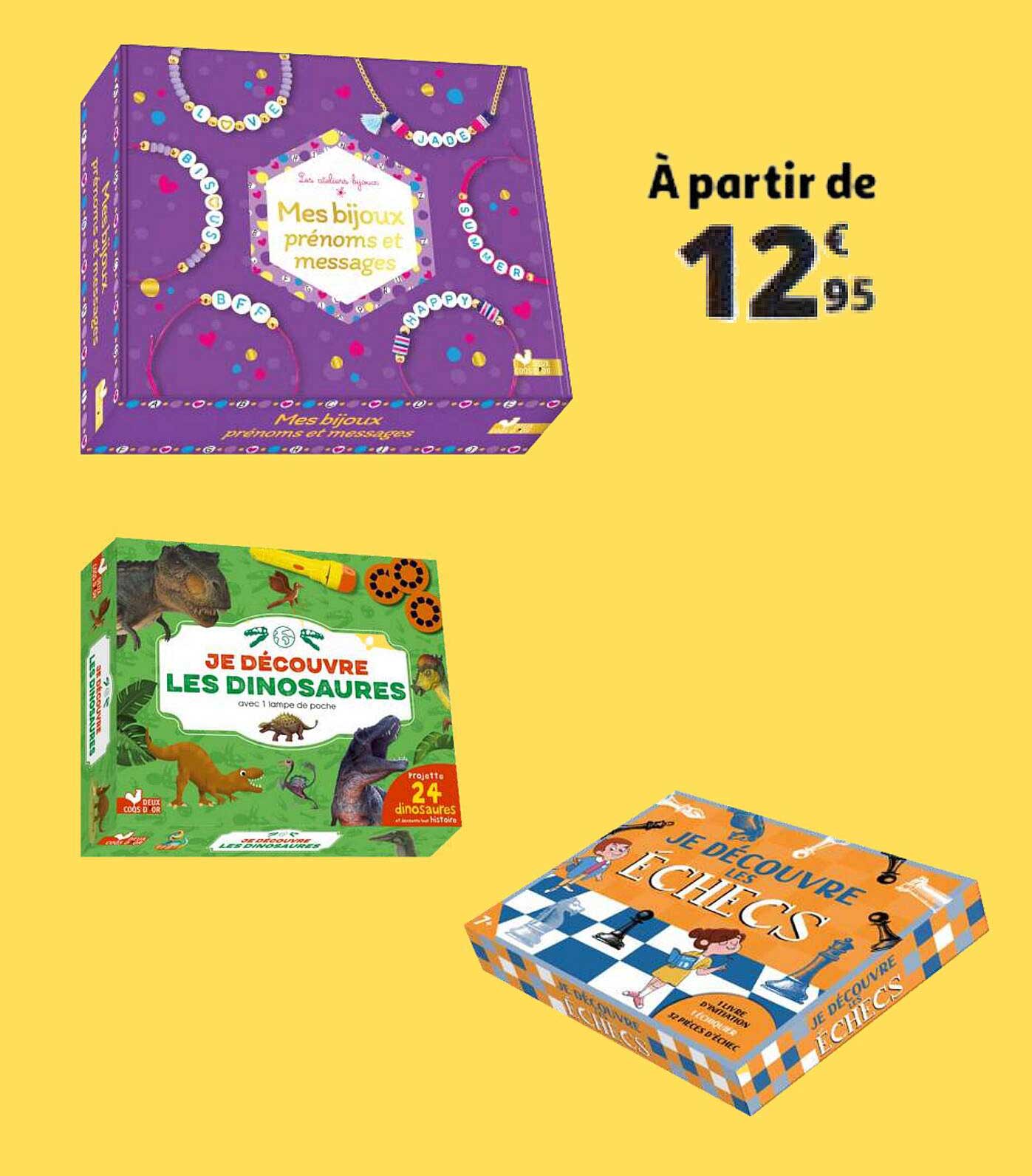 mes bijoux prénoms et messages, je découvre les dinosaures, je découvre les échecs