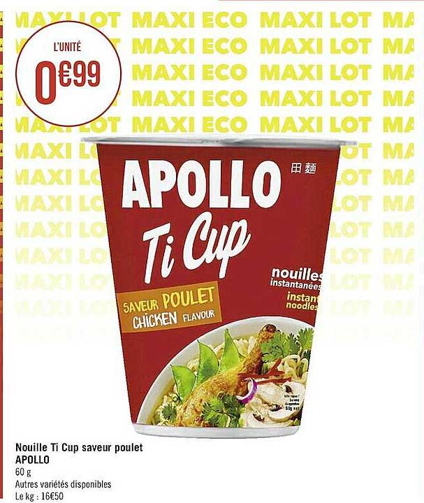 Nouille Ti Cup Saveur Poulet Apollo
