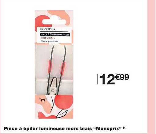 pince à épiler lumineuse mors biais "monoprix"