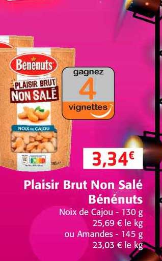 plaisir brut non salé bénénuts