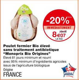 poulet fermier bio élevé sans traitement antibiotique "monoprix bio origines"