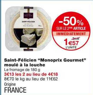 saint-félicien "monoprix gourmet" moulé à la louche