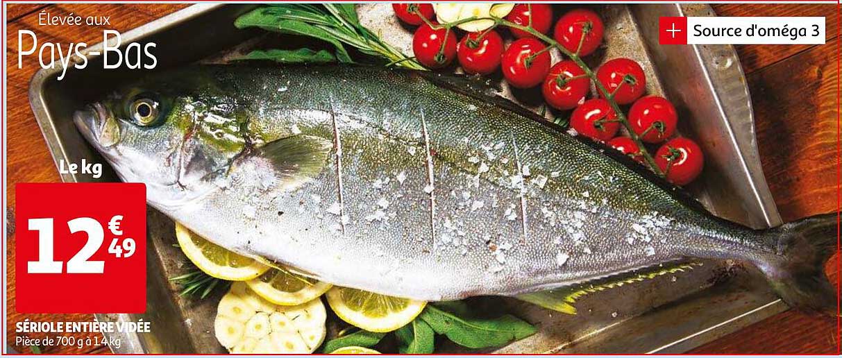 Sériole Entière Vidée