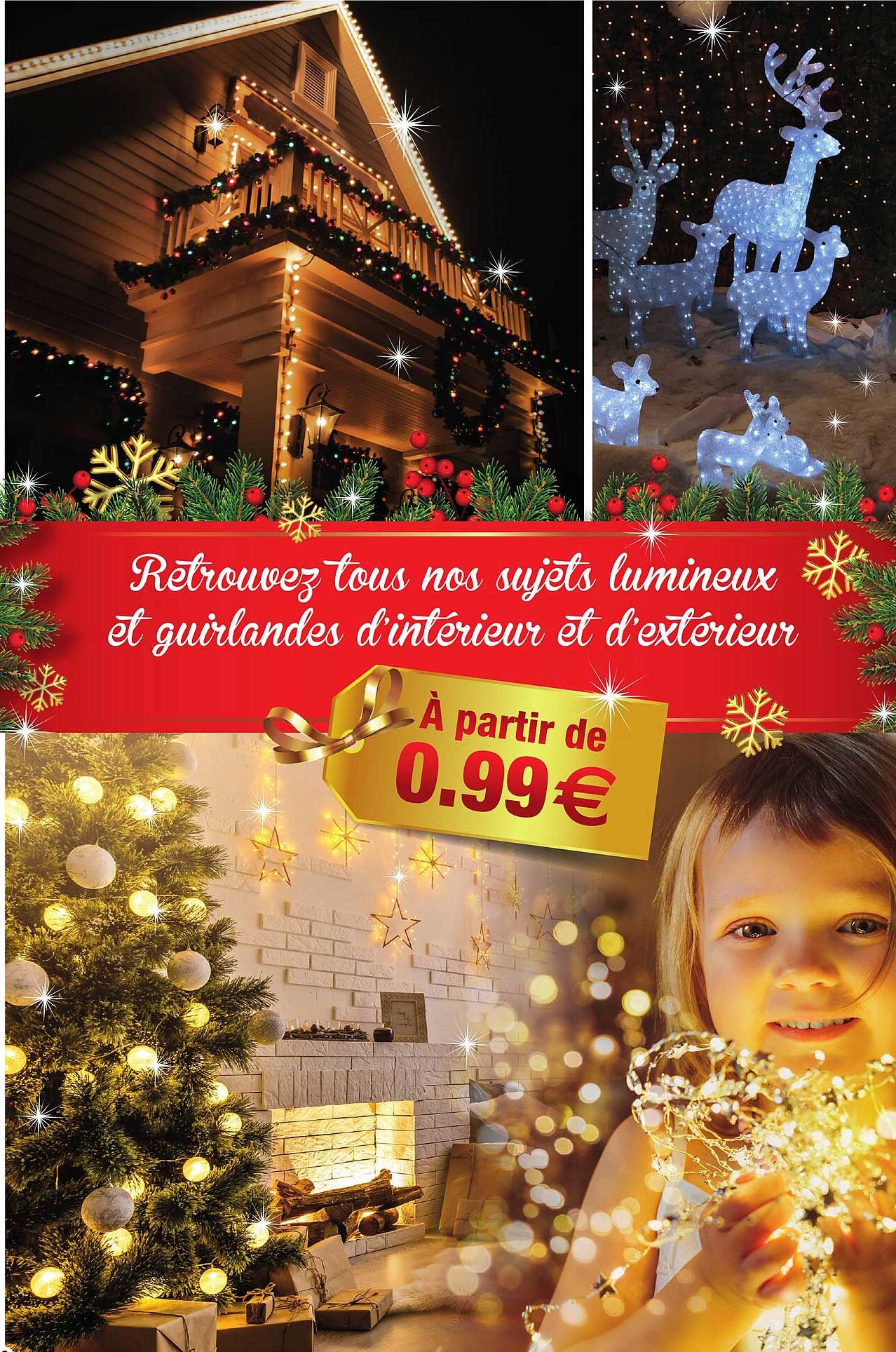 sujets lumineux et guirlandes d'intérieur et d'extérieur