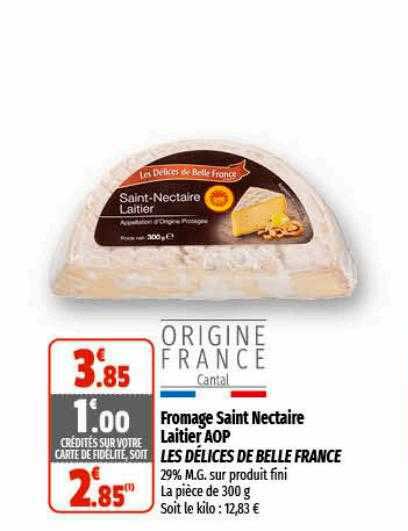 fromage saint nectaire laitier aop les délices de belle france