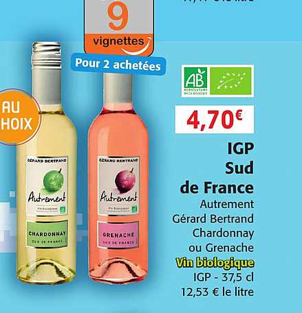 igp sud de france autrement gérard bertrand chardonnay ou grenache