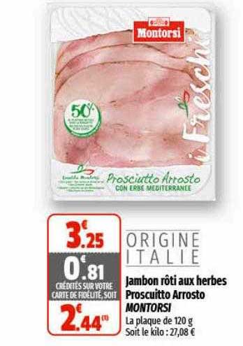 jambon rôti aux herbes proscuitto arrosto montorsi